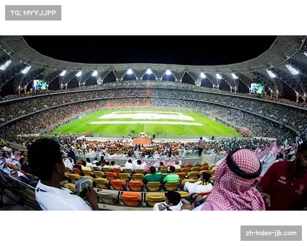 沙特联球迷上座率回升 现场氛围助力比赛精彩度